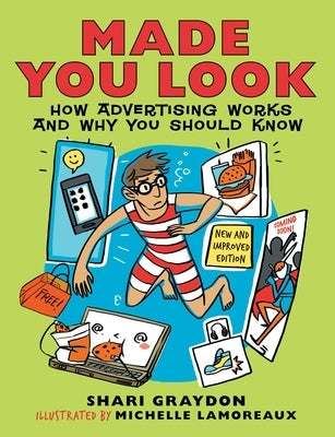 Made You Look: How Advertising Works and Why You Should Know by Graydon, Shari