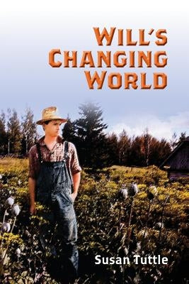 Will's Changing World by Tuttle, Susan