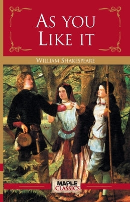 As You Like It by Shakespeare, William