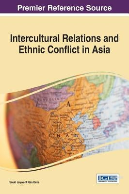 Intercultural Relations and Ethnic Conflict in Asia by Bute, Swati Jaywant Rao