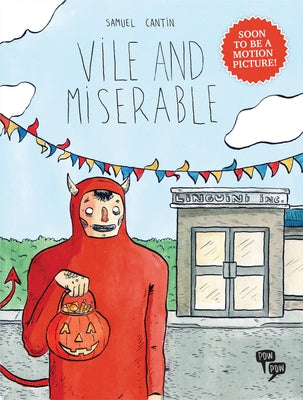 Vile and Miserable by Cantin, Samuel