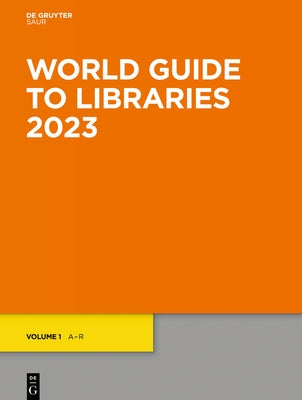 World Guide to Libraries 2023 by 