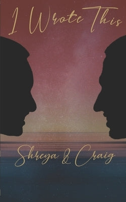 I Wrote This by Dominic Pinto, Craig