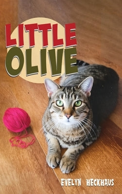 Little Olive by Heckhaus, Evelyn