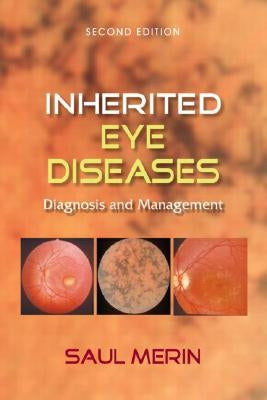 Inherited Eye Diseases: Diagnosis and Management by Merin, Saul