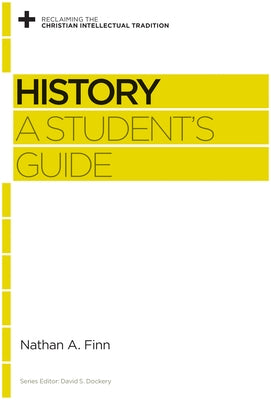 History: A Student's Guide by Finn, Nathan A.
