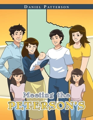 Meeting the Peterson's by Patterson, Daniel