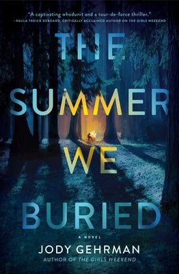 The Summer We Buried by Gehrman, Jody