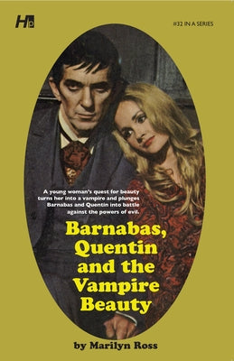 Dark Shadows: Barnabas, Quentin and the Vampire Beauty: The Complete Paperback Library Reprint Book 32 by Ross, Marilyn