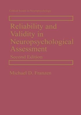 Reliability and Validity in Neuropsychological Assessment by Franzen, Michael D.