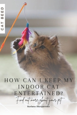 Why do cats have retractable claws?: Find out more about your pet by Shurpatenko, Ruslana