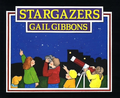 Stargazers by Gibbons, Gail