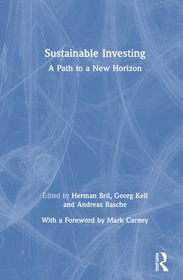 Sustainable Investing: A Path to a New Horizon by Bril, Herman