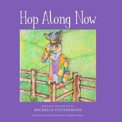 Hop Along Now by Gorin, Marian
