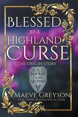 Blessed by a Highland Curse by Greyson, Maeve