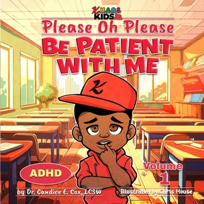 Please Oh Please Be Patient With Me by Cox Lcsw, Candice E.