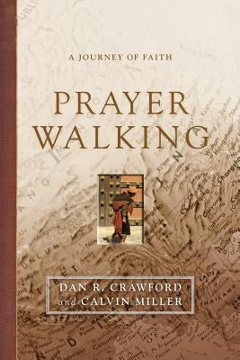 Prayer Walking by Crawford, Dan R.