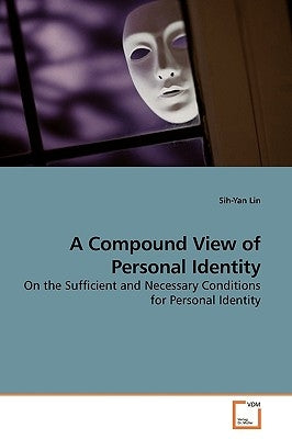 A Compound View of Personal Identity by Lin, Sih-Yan