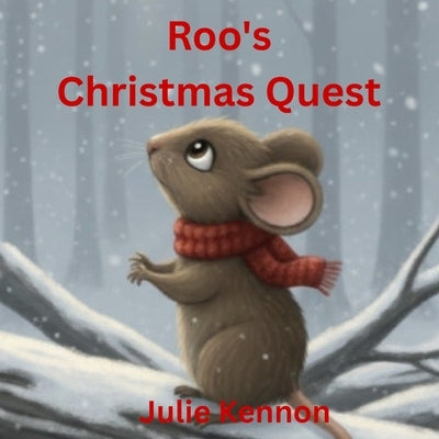 Roo's Christmas Quest by Kennon, Julie