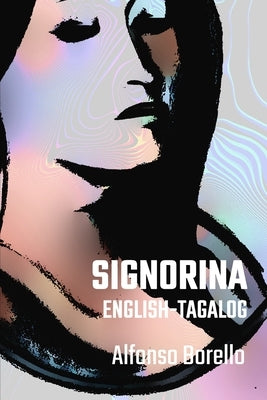 Signorina - English/Tagalog Enhanced Edition by Borello, Alfonso