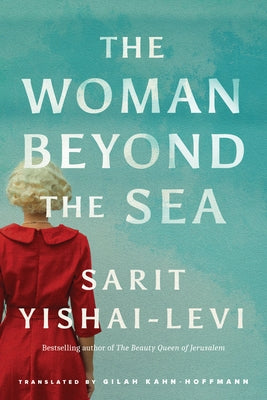 The Woman Beyond the Sea by Yishai-Levi, Sarit