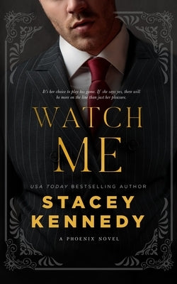 Watch Me by Kennedy, Stacey