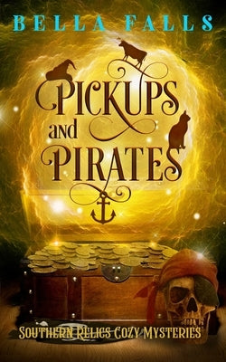 Pickups and Pirates by Falls, Bella