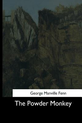 The Powder Monkey by Fenn, George Manville