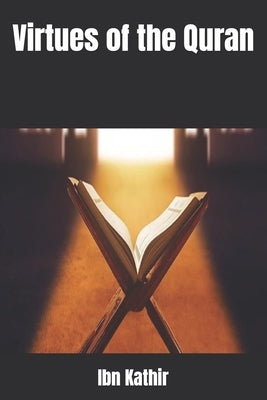 Virtues of the Quran by Elasrag, Hussein