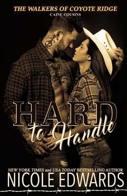 Hard to Handle by Edwards, Nicole