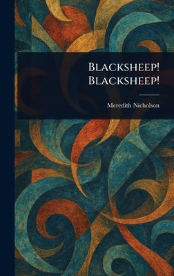 Blacksheep! Blacksheep! by Nicholson, Meredith