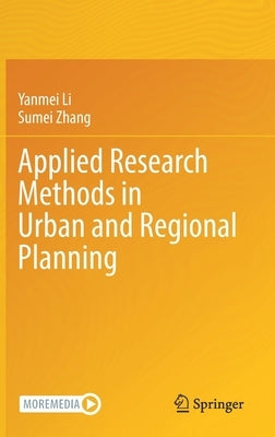 Applied Research Methods in Urban and Regional Planning by Li, Yanmei