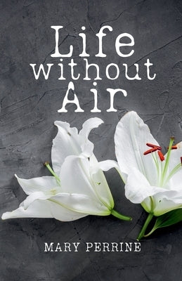 Life Without Air by Perrine