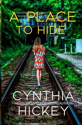 A Place to Hide by Hickey, Cynthia