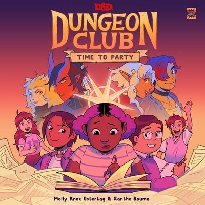 Dungeons & Dragons: Dungeon Club: Time to Party by Ostertag, Molly Knox