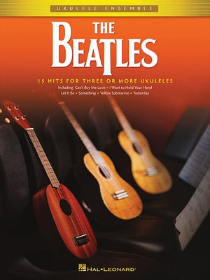 The Beatles: Ukulele Ensemble by Beatles
