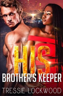 His Brother's Keeper by Lockwood, Tressie