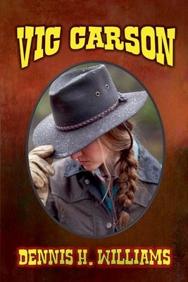 Vic Carson by Williams, Dennis H.