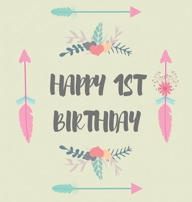 First birthday guest book (Hardcover): Birthday guest book, first birthday book, party and birthday celebrations decor, memory book, 1st birthday, hap by Bell, Lulu and