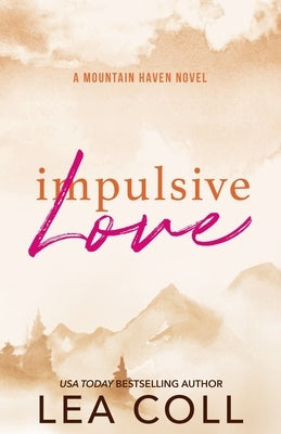 Impulsive Love by Coll, Lea