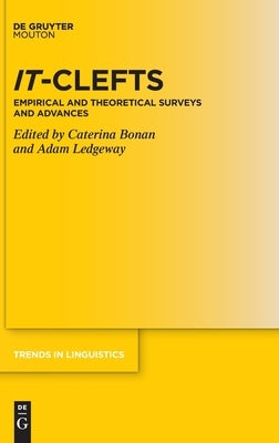 It-Clefts: Empirical and Theoretical Surveys and Advances by Bonan, Caterina