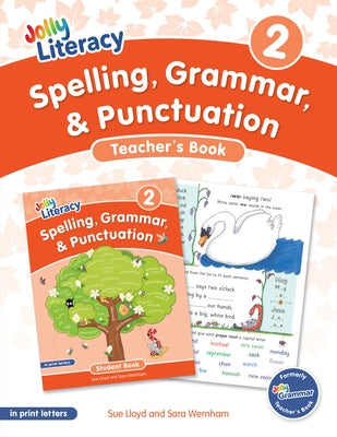 Spelling, Grammar, & Punctuation Teacher's Book 2: In Print Letters (American English Edition) by Lloyd, Sue