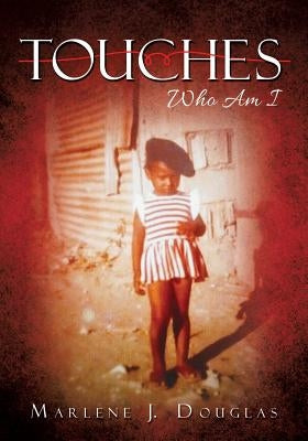 Touches by Douglas, Marlene J.