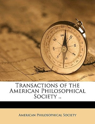 Transactions of the American Philosophical Society .. Volume V.3 (1793) by American Philosophical Society