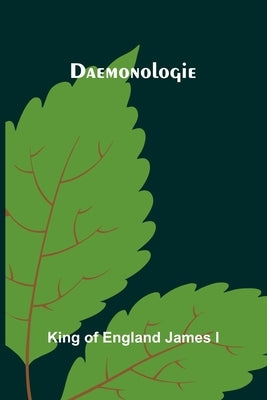 Daemonologie by King of England James I