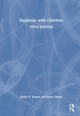 Hypnosis with Children by Kohen, Daniel P.