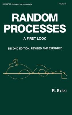 Random Processes: A First Look, Second Edition, by Syski