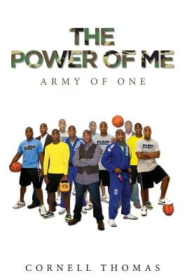 The Power Of Me: Army of One by White, Vicki