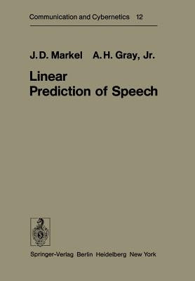 Linear Prediction of Speech by Markel, J. D.