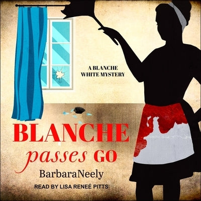 Blanche Passes Go Lib/E by Pitts, Lisa Reneé